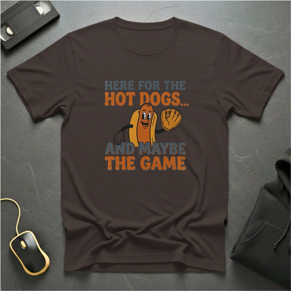 Here For The Hot Dogs T-Shirt
