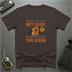 Here For The Hot Dogs T-Shirt