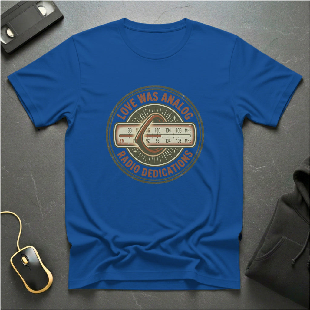 Love Was Analog T-Shirt