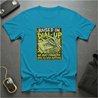 Raised On Dial-Up T-Shirt
