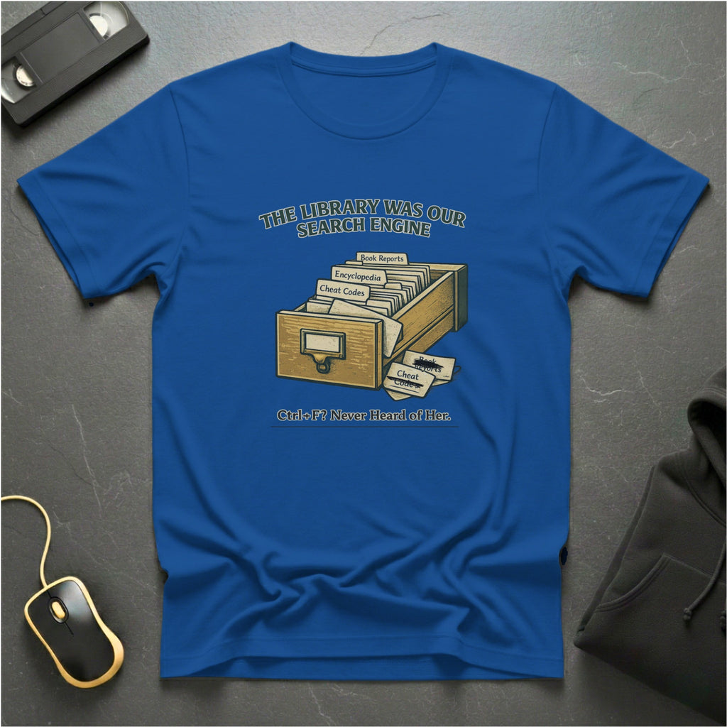 Our Search Engine T-Shirt