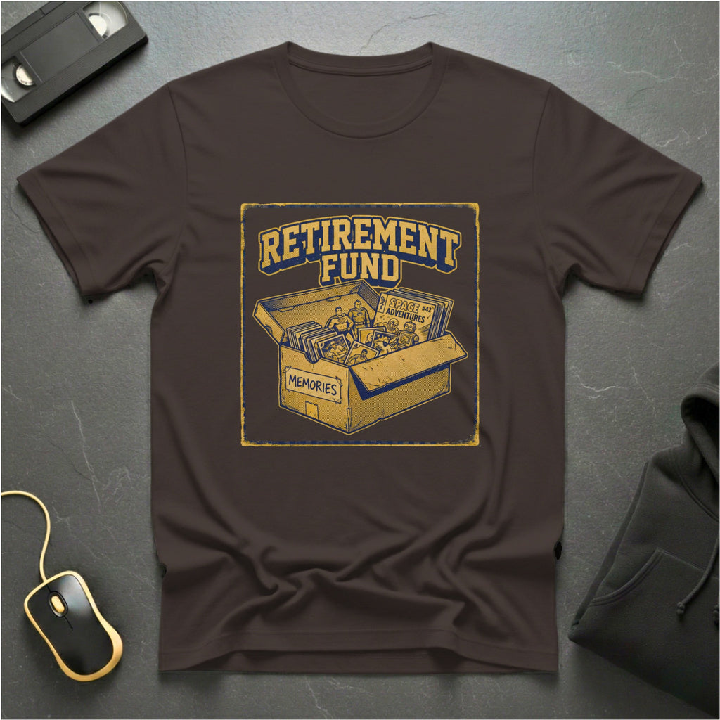 Retirement Fund T-Shirt