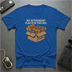 Retirement Plan Box T-Shirt