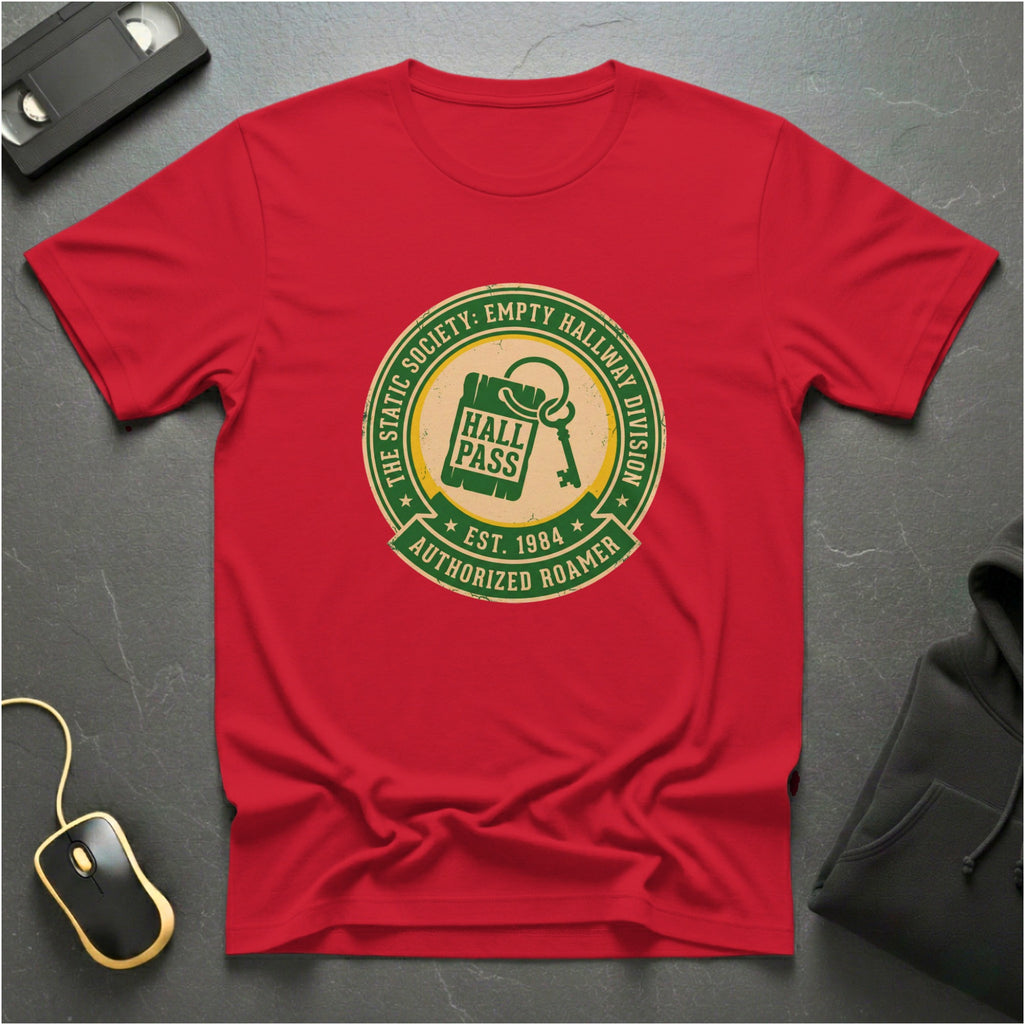 Hall Pass T-Shirt