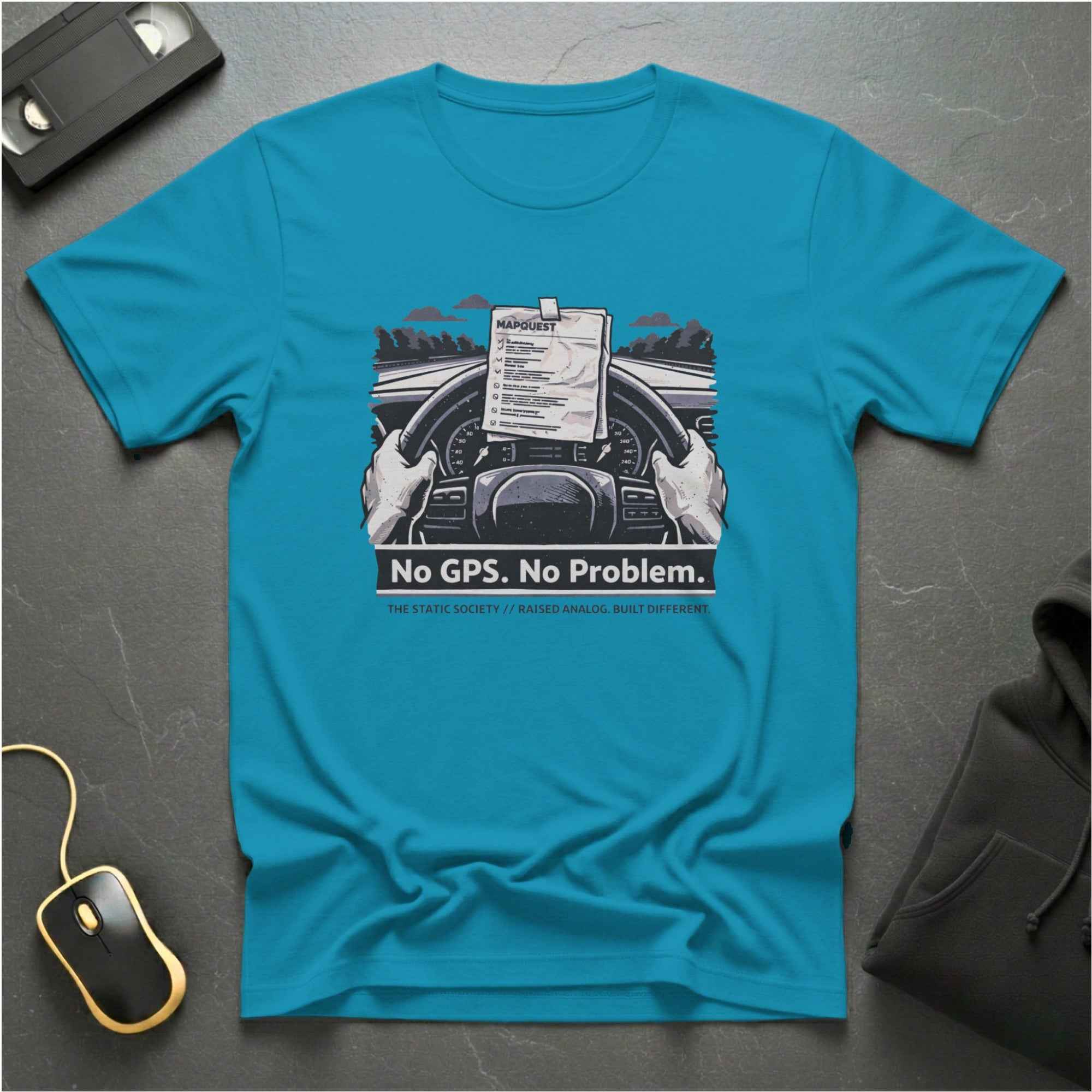 No GPS No Problem T-Shirt