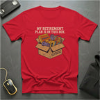 Retirement Plan Box T-Shirt