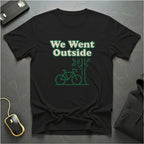 We Went Outside T-Shirt
