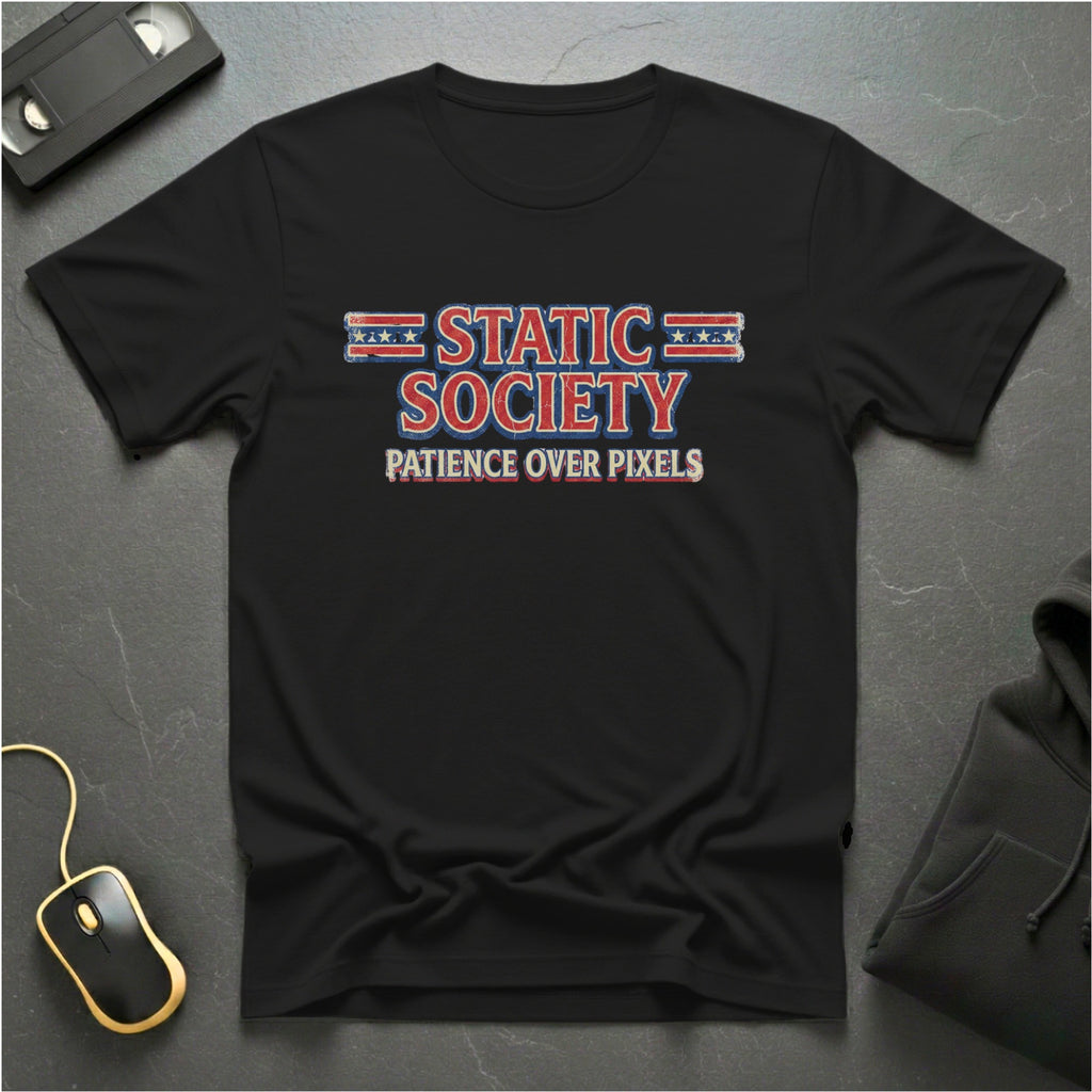 Patience Over Pixels T-Shirt