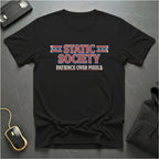 Patience Over Pixels T-Shirt