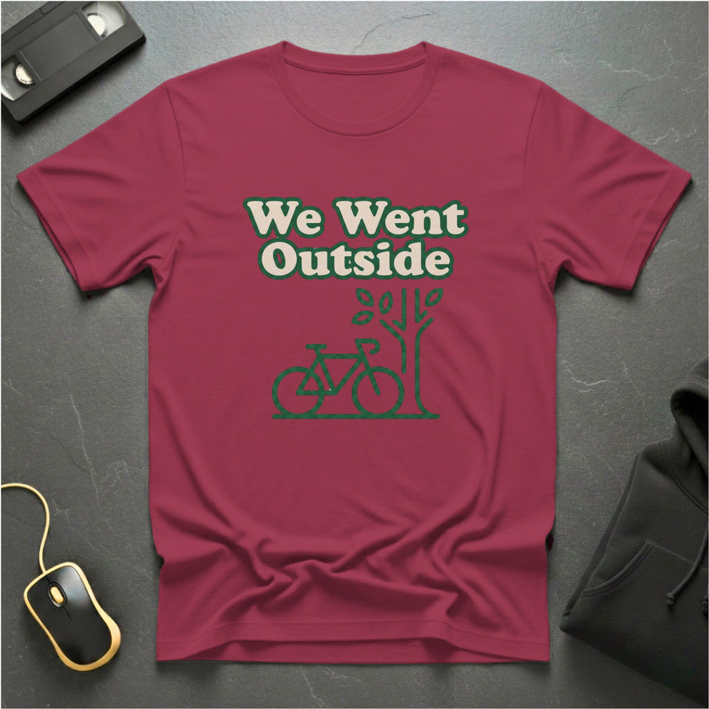 We Went Outside T-Shirt