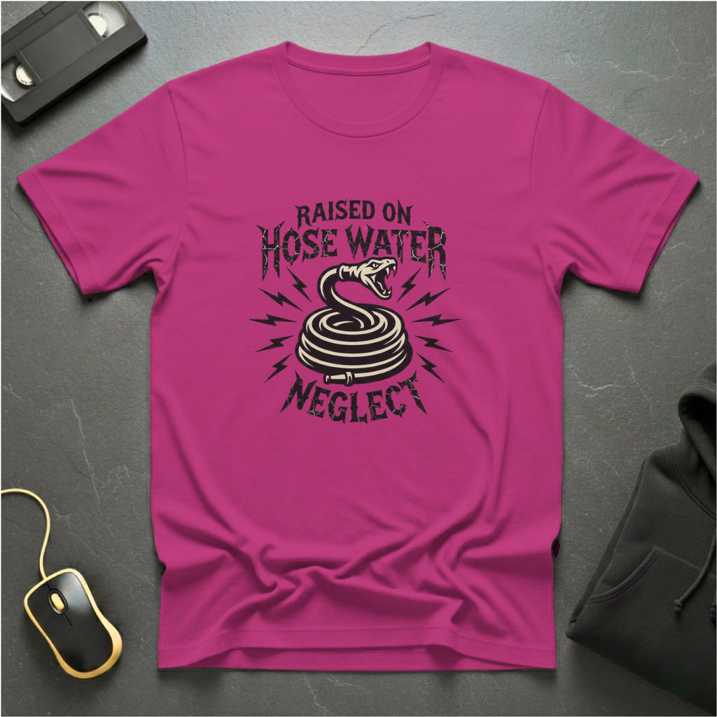 Hose Water & Neglect T-Shirt
