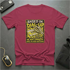 Raised On Dial-Up T-Shirt