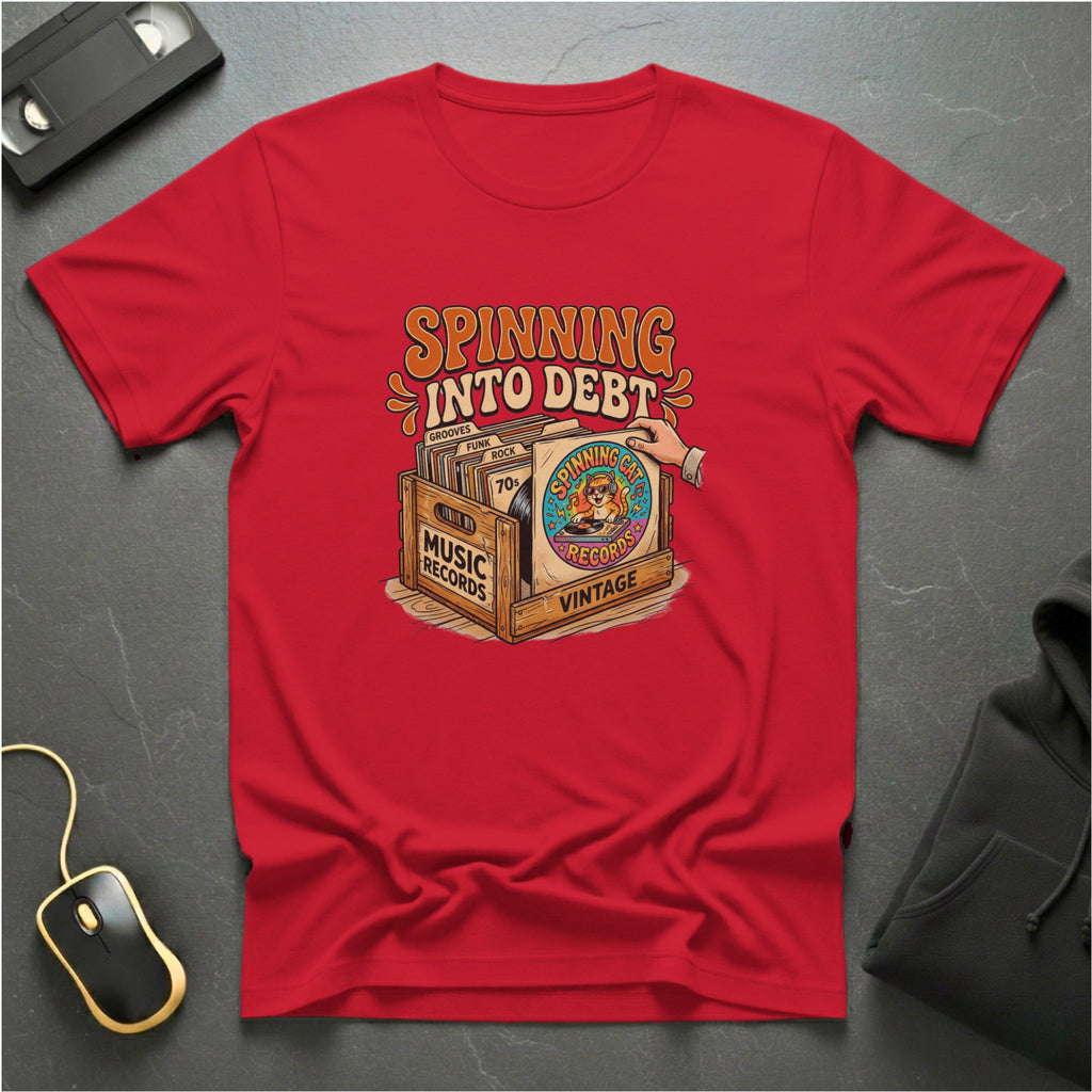Spinning Into Debt T-shirt