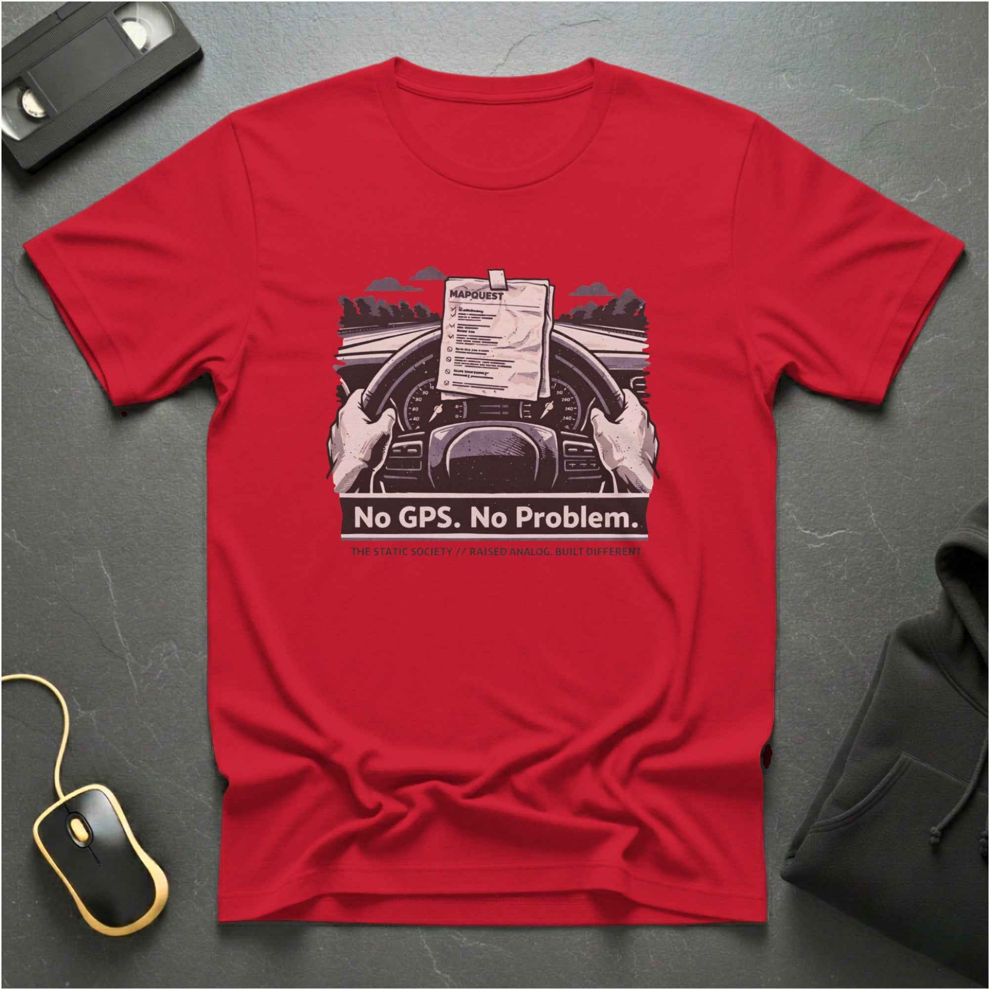 No GPS No Problem T-Shirt