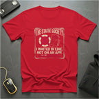 I waited In Line T-Shirt