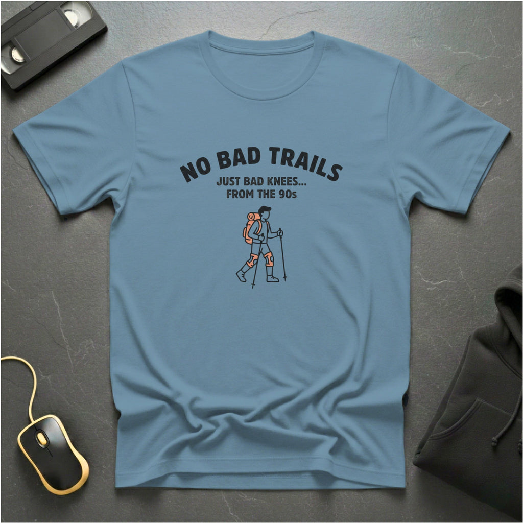 No Bad Trails T-Shirt