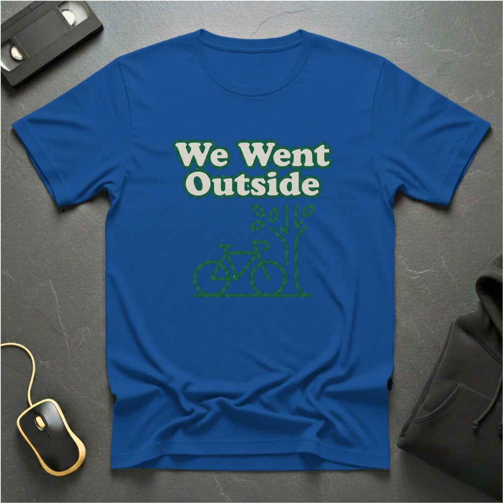 We Went Outside T-Shirt