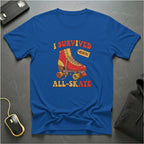 I Survived All Skate T-Shirt