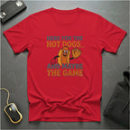 Here For The Hot Dogs T-Shirt