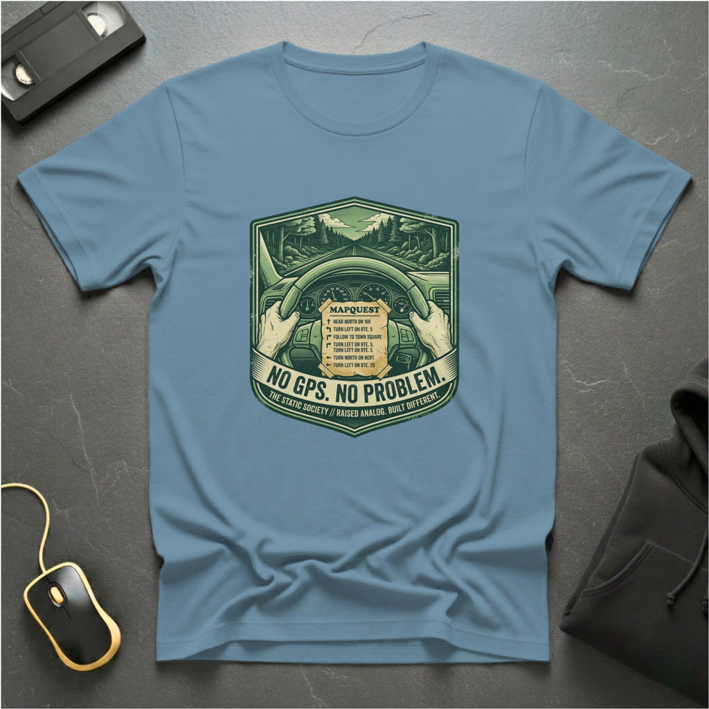 No GPS T-Shirt