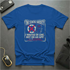 I waited In Line T-Shirt