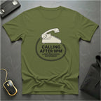 Calling After 9pm T-Shirt