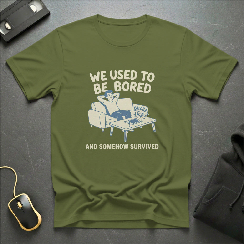 Bored But Survived T-Shirt