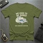 Bored But Survived T-Shirt