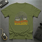 Character Building T-Shirt