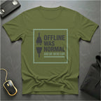 Offline Was Normal T-Shirt