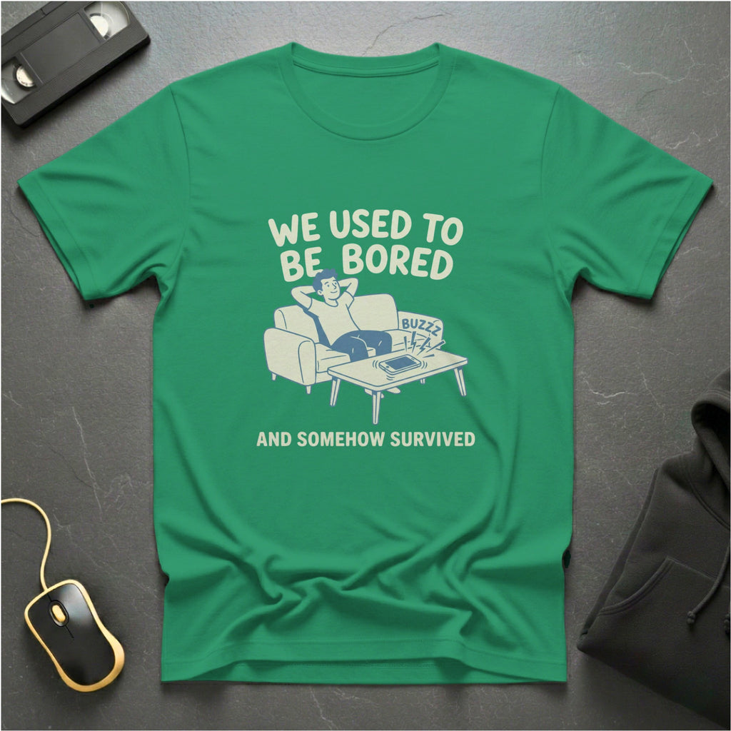 Bored But Survived T-Shirt
