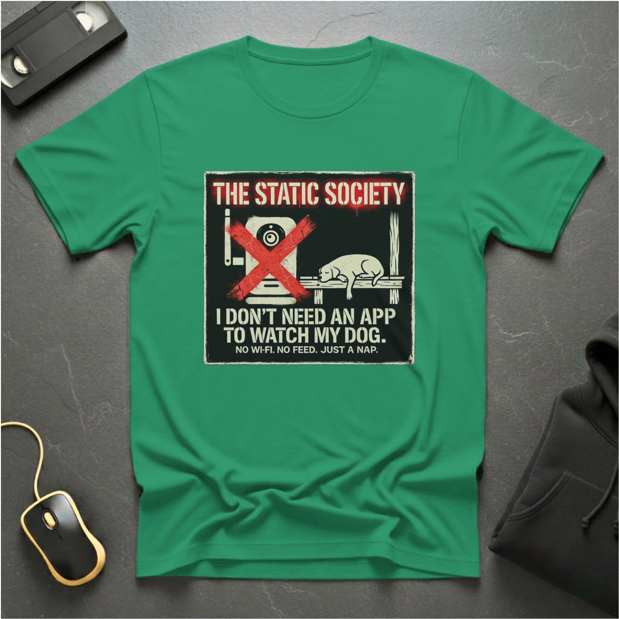 No Dog App Needed T-Shirt