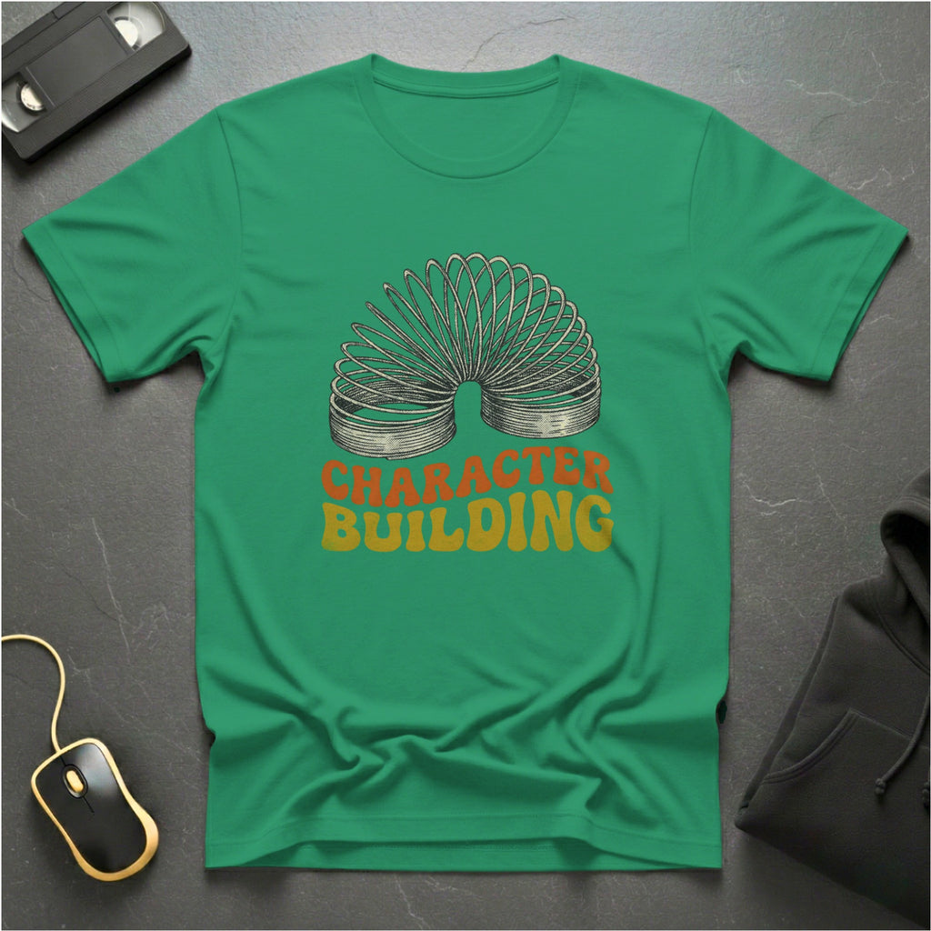 Character Building T-Shirt
