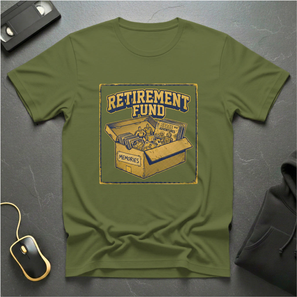 Retirement Fund T-Shirt