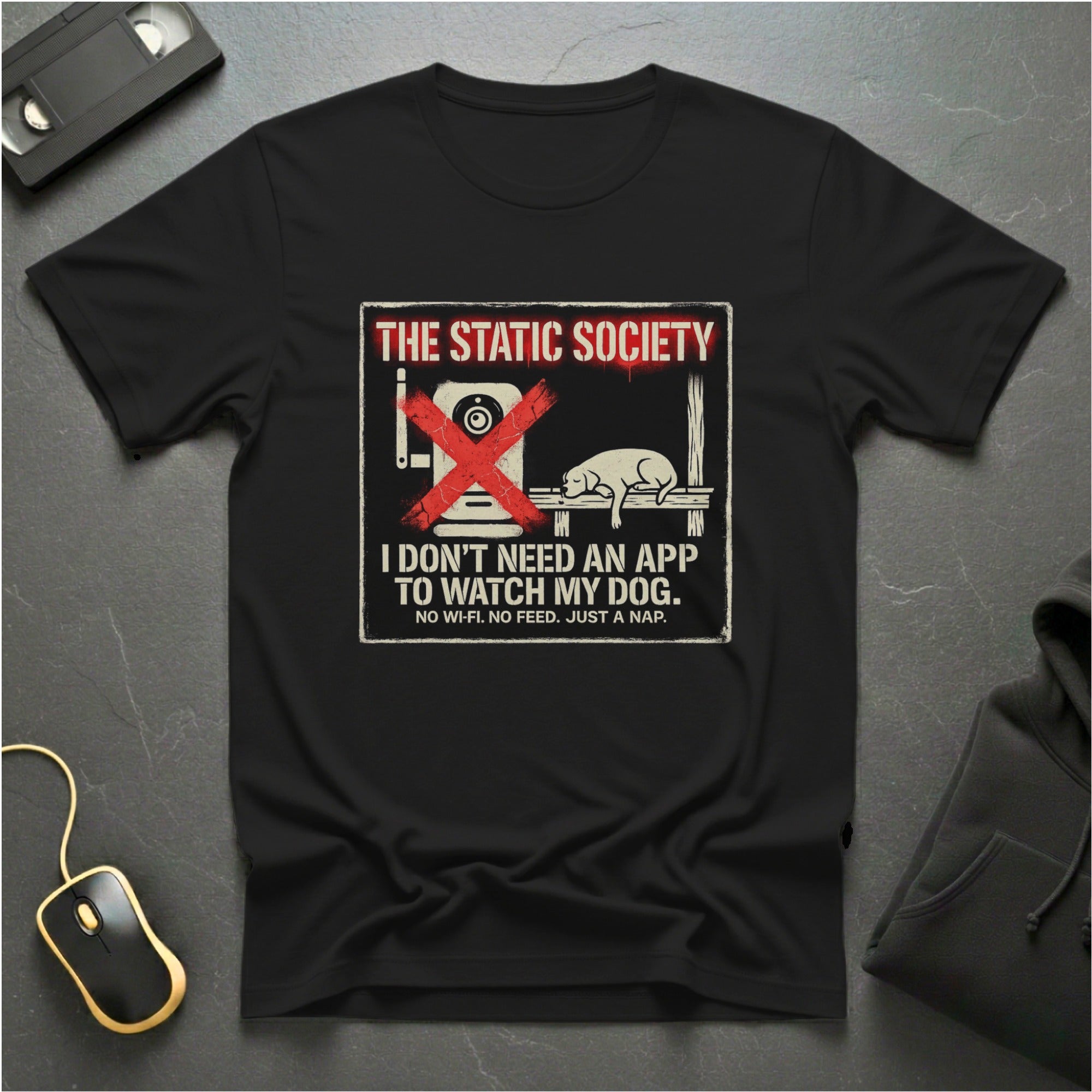 No Dog App Needed T-Shirt