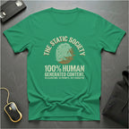 100% Human T-Shirts
