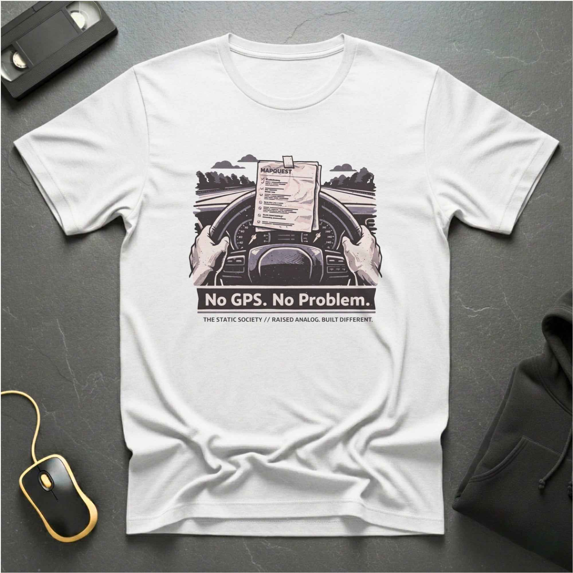 No GPS No Problem T-Shirt