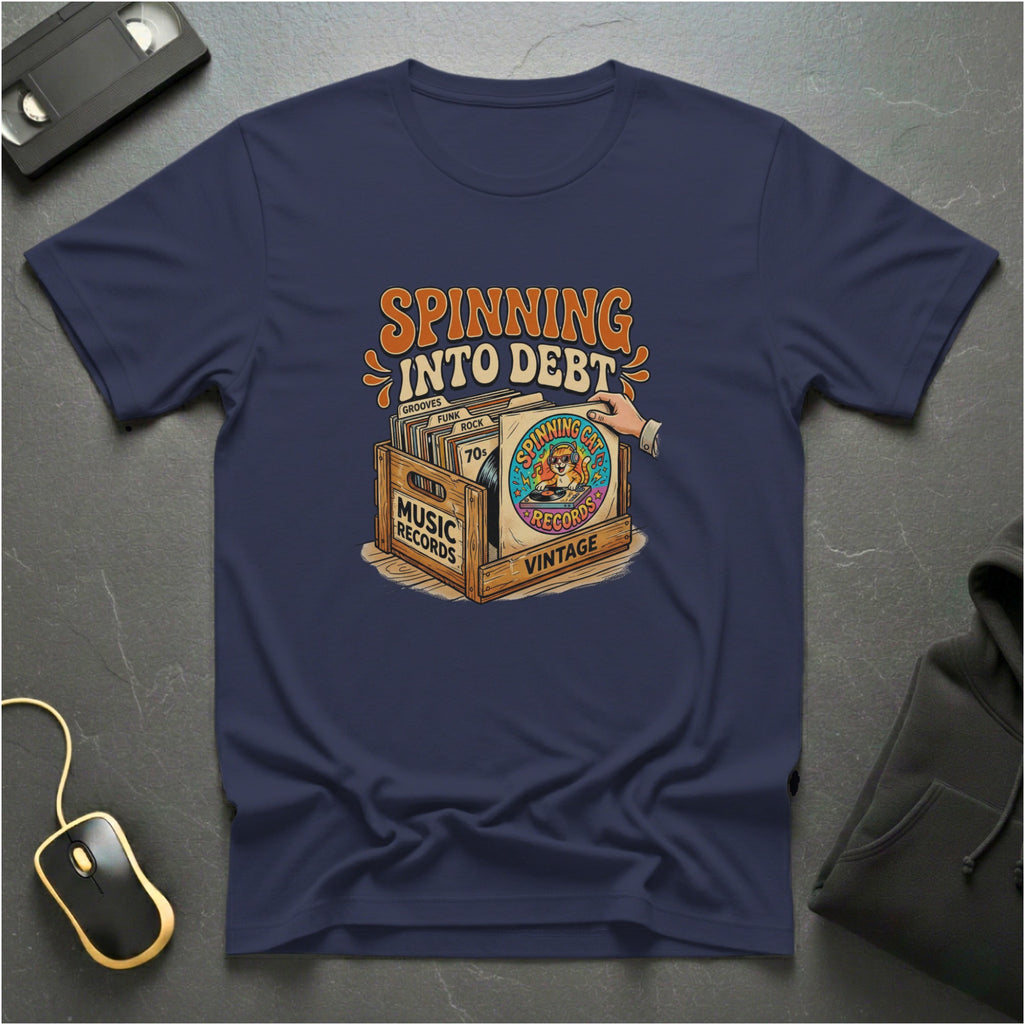 Spinning Into Debt T-shirt
