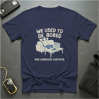 Bored But Survived T-Shirt