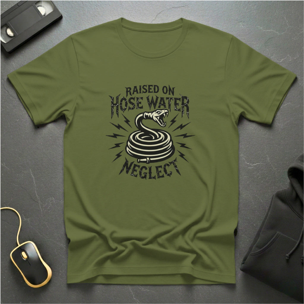 Hose Water & Neglect T-Shirt