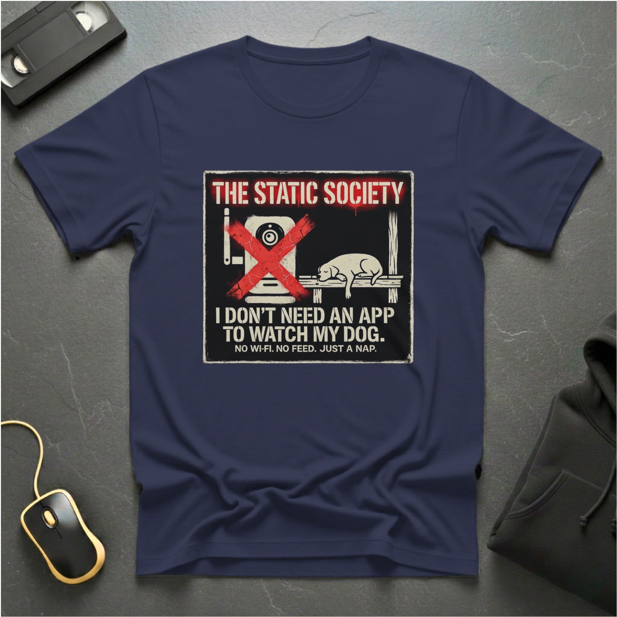 No Dog App Needed T-Shirt