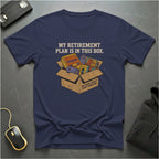 Retirement Plan Box T-Shirt