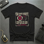 I waited In Line T-Shirt