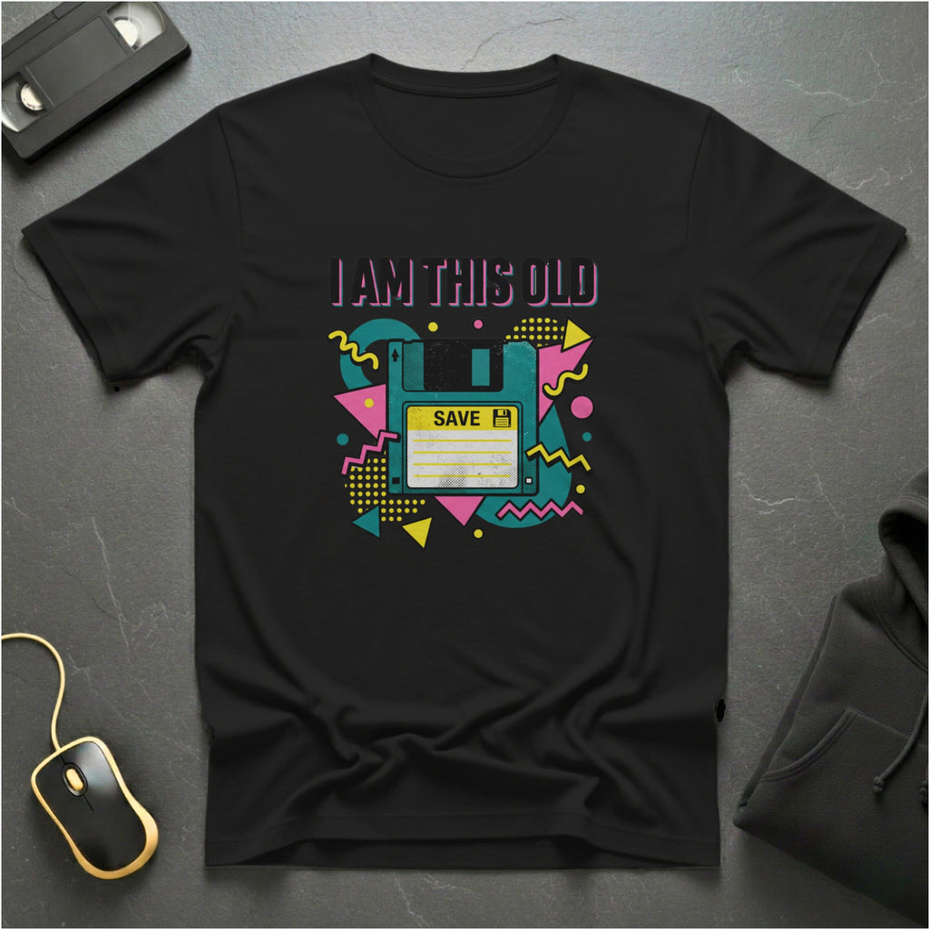 I Am This Old T-Shirt