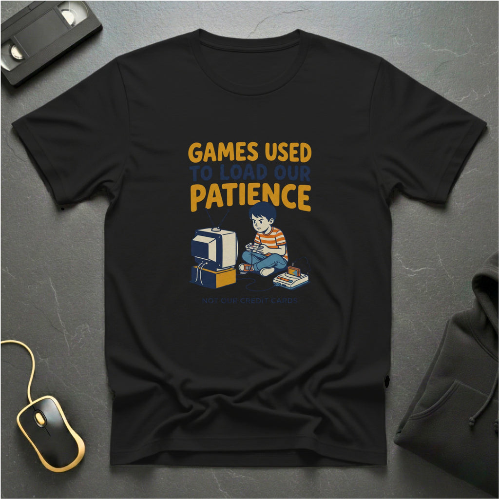 Load Our Patience T-Shirt